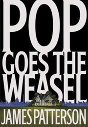 Pop Goes the Weasel (James Patterson)