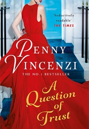 A Question of Trust (Penny Vincenzi)