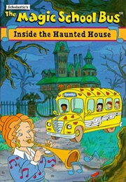 The Magic School Bus: In the Haunted Mansion (Joanna Cole)