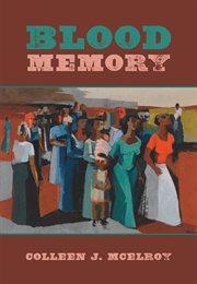 Blood Memory (Colleen J. McElroy)