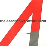 The Assembly - Never Never (1983)