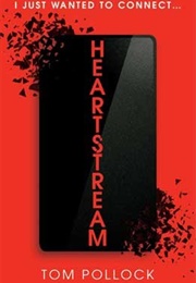 Heartstream (Tom Pollock)