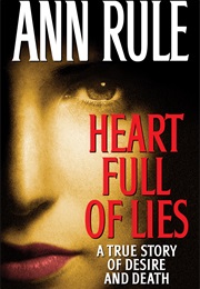 Heart Full of Lies (Ann Rule)