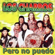 Pero No Puedo – Los Charros (1997)