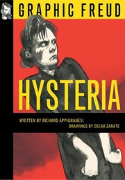 Hysteria : Graphic Freud Series (Richard Appignanesi, Oscar Zarate)
