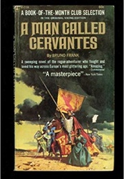A Man Called Cervantes (Bruno Frank)