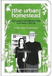 The Urban Homestead (Kelly Coyne)