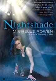Nightshade (Michelle Rowen)