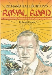 Richard Halliburton&#39;s Royal Road (James Cortese)