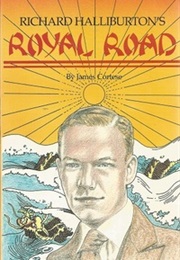 Richard Halliburton's Royal Road (James Cortese)