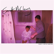 Emmet McCleary - There's a Better Something