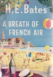 A Breath of French Air (H E Bates)