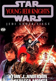Jedi Under Siege (Kevin J. Anderson and Rebecca Moesta)