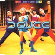 Call It Love - Deuce