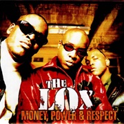 Money, Power & Respect - The Lox