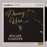 Danny Vera - Roller Coaster