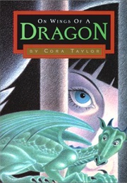 On the Wings of a Dragon\ (Cora Talyor)
