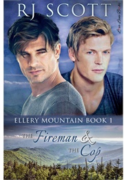 The Fireman and the Cop (Ellery Mountain, #1) (R.J. Scott)