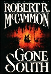 Gone South (Robert McCammon)