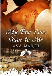 My True Love Gave to Me (Ava March)
