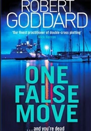 One False Move (Robert Goddard)