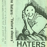 The Haters - Future Cheers