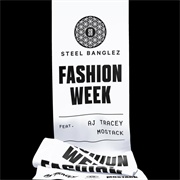 Fashion Week - Steel Banglez/Tracey/Mostack