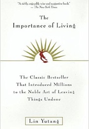 The Importance of Living (Lin Yutang)