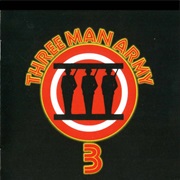 Three Man Army - Three Man Army