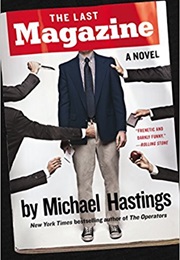 The Last Magazine (Michael Hastings)
