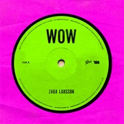Zara Larsson - WOW