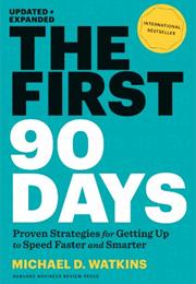 The First 90 Days
