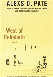 West of Rehoboth (Alexs D. Pate)