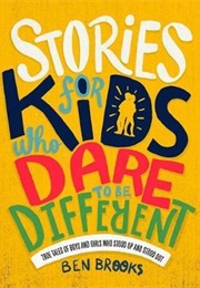 Stories for Kids Who Dare to Be Different (Ben Brooks)