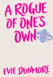 A Rogue of One's Own (Evie Dunmore)