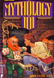 Mythology 101 (Jody Lynn Nye)