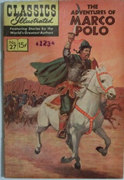 The Adventures of Marco Polo (Classics Illustrated)