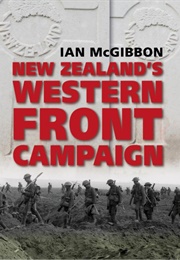 New Zealand's Western Front Campaign (Ian McGibbon)