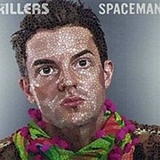 Spaceman - The Killers
