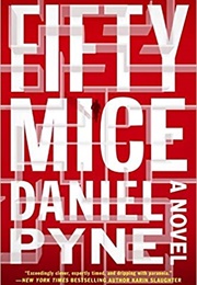 Fifty Mice (Daniel Pyne)