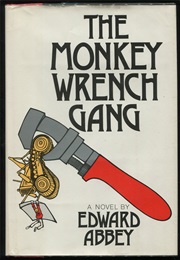 A Book With a "Cluedo" Weapon in the Title (Lead Pipe, Revolver, Rope, Candlestick, Dagger, Wrench) (The Monkey Wrench Gang)