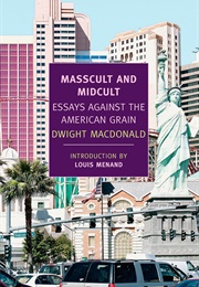 Mass­Cult and Midcult (Dwight MacDonald)