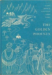 The Golden Phoenix: Eight French-Canadian Fairy Tales (Michael Hornyansky)
