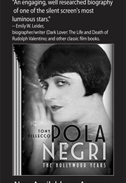 Pola Negri: The Hollywood Years (Tony Villeco)