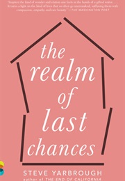 The Realm of Last Chances (Steve Yarbrough)