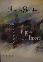 Pippa Passes (Rumer Godden)