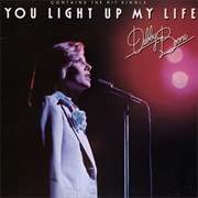 You Light Up My Life - Debby Boone