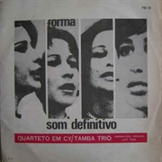 Quarteto Em Cy/Tamba Trio - Som Definitivo