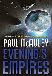 Evening&#39;s Empires (Paul McAuley)