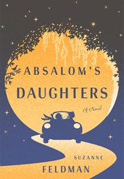 Absalom&#39;s Daughters (Suzanne Feldman)